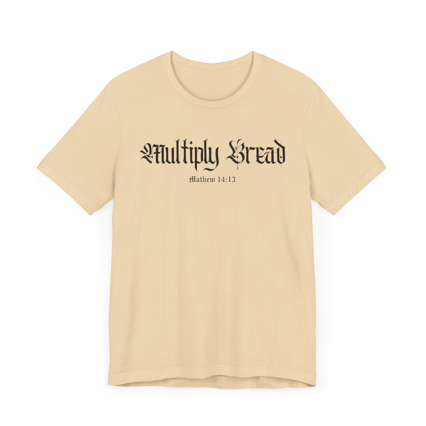 Multiply Bread Matthew 14:13 (FREE Ship)